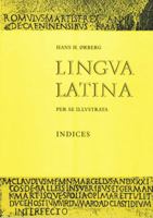 Lingua Latina per se Illustrata: Indices 8799701693 Book Cover