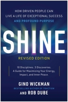 Shine, Second Edition: How Looking Inward Is the Key to Unlocking True Entrepreneurial Freedom 1637748345 Book Cover