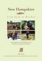 New Hampshire: From Farm to Kitchen 0781810213 Book Cover