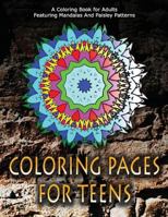 Coloring Pages for Teens, Volume 1: Adult Coloring Pages 1530149304 Book Cover