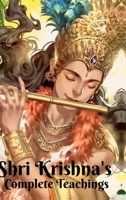 Shri Krishna's Complete Teachings 1639207864 Book Cover