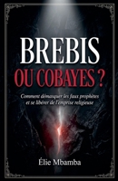 brebis ou cobayes (French Edition) B0HHFNT5V2 Book Cover