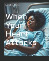 When Your Heart Attacks B0DQWJZXXX Book Cover