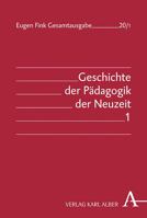 Geschichte Der Padagogik Der Neuzeit: 2 Teilbande (Eugen Fink Gesamtausgabe) (German Edition) 3495490159 Book Cover