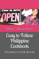 Easy to Follow Philippine Cookbook: Filipino Cook Book 1718141424 Book Cover