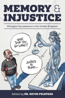 Memory & Injustice: Wrongful Accusations in the United Kingdom B0CVFMCYJ4 Book Cover