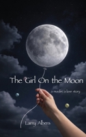 The Girl On the Moon: a murder, a love story 1969679476 Book Cover