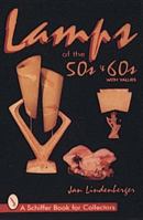Lamps of the '50s & '60s (Schiffer Book for Collectors) 0764303554 Book Cover