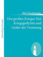 Des Grossen Krieges Not (1915) 1482372428 Book Cover