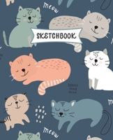 Sketchbook: Sleepy Cats Sketch Book for Kids Practice Drawing and Doodling Sketching Book for Toddlers & Tweens 1712597248 Book Cover