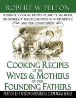 Cooking Recipes from the Wives And Mothers Of... 0741427044 Book Cover