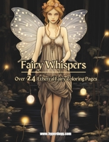 Fairy Whispers: A Dance of Light and Shadow in the Fae Realms B0CK3HKVNC Book Cover