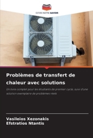 Problèmes de transfert de chaleur avec solutions (French Edition) 6202516909 Book Cover
