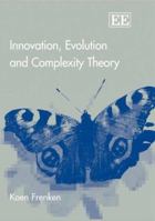 Innovation, Evolution and Complexity Theory 1843761971 Book Cover