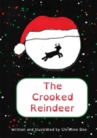 The Crooked Reindeer 1990473385 Book Cover