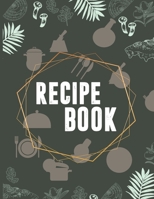Recipe Book: Blank Recipe Journal to Write in for Women,Cookbook to Note Down Your Favorite Recipes. Blank Recipe Journal And Organizer For Recipes (8.5 x 11" 100 pages Blank Recipe Book) 1711513946 Book Cover