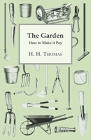 The Garden: How To Make It Pay 1446518736 Book Cover