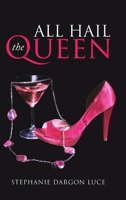 All Hail the Queen 1684700299 Book Cover