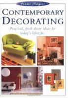 Contemporary Decorating (Home Magic) 1558705058 Book Cover