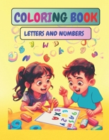 Coloring book letters and numbers: Coloring book letters and numbers B0D16X5RQR Book Cover