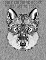 adult coloring books mandalas to color: Stress Relieving Designs to Color, Relax and Unwind (Coloring Books for Adults) B08Z9W56TK Book Cover