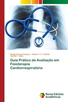 Guia Pr�tico de Avalia��o em Fisioterapia Cardiorrespirat�ria 6202040327 Book Cover