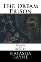 The Dream Prison 1482057689 Book Cover