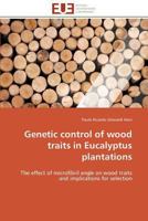 Genetic Control of Wood Traits in Eucalyptus Plantations 3841785603 Book Cover