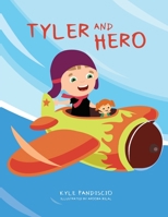 Tyler and Hero: A picture book about self-confidence & being yourself 1736426311 Book Cover