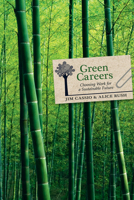 Green Careers: Choosing Work for a Sustainable Future 0865716439 Book Cover