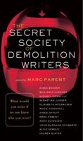 The Secret Society of Demolition Writers 1400062640 Book Cover