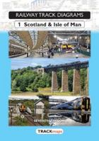 Railway Track Diagrams, Book 1 – Scotland & Isle of Man 1999627148 Book Cover