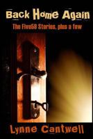 Back Home Again: The Five59 Stories, plus a few 0692762485 Book Cover