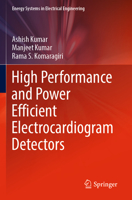 High Performance and Power Efficient Electrocardiogram Detectors 9811953023 Book Cover