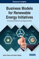 Business Models for Renewable Energy Initiatives: Emerging Research and Opportunities 1522526889 Book Cover