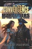 Of Crimson Indigo: The Convergence Saga: MARAUDERS OF THE BLACK SUN B0C12773LW Book Cover