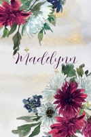 Madelynn: Personalized Journal Gift Idea for Women (Burgundy and White Mums) 1692870963 Book Cover