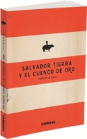 Salvador Tierra y el cuenco de oro 8491010548 Book Cover