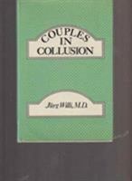 Couples in Collusion (Couples in Collusion CL) 0897930045 Book Cover