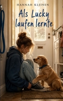 Als Lucky laufen lernte (German Edition) B0H17RY87R Book Cover