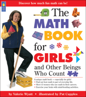 The Math Book for Girls and Other Beings Who Count 1550745840 Book Cover