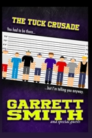 The Tuck Crusade (Parts 3 and 4) B0FD8S4VJS Book Cover