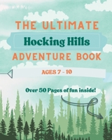 The Ultimate Hocking Hills Adventure Book - Ages 7-10 B0FD77X8LF Book Cover
