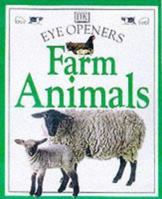 Farm Animals (Eye Openers) 0751359505 Book Cover