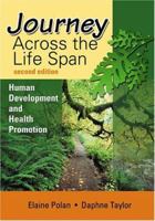 Journey Across the Life Span: Human Development and Health Promotion 0803609493 Book Cover