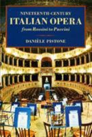 Nineteenth-Century Italian Opera from Rossini to Puccini 0931340829 Book Cover