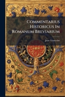 Commentarius Historicus in Romanum Breviarium 1274031826 Book Cover