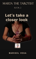 Let's take a closer look (Marta the tarotist) B0FLWJCJT1 Book Cover
