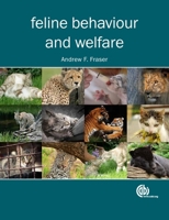 Feline Behaviour and Welfare 1845939271 Book Cover