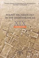 Polish Archaeology in the Mediterranean XIX Reports 2007 8323507104 Book Cover